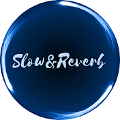 Slow&Reverb