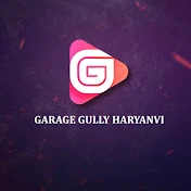 Garage Gully Haryanvi