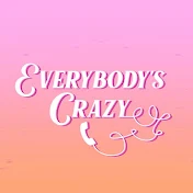Everybody's Crazy