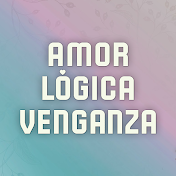 Amor Lógica Venganza