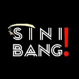 SINI BANG