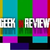 Geek In Review