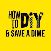 How To DIY & Save A Dime