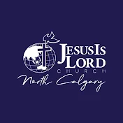 Jesus Is Lord Church North Calgary