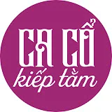 Ca Cổ Kiếp Tằm