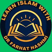 Learn Islam With Dr Farhat Hashmi