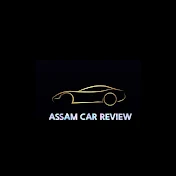 ASSAM CAR REVIEW