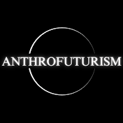 AnthroFuturism