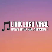 LIRIK LAGU VIRAL