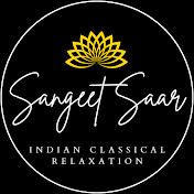 Sangeet Saar - Indian Classical Relaxation