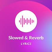 Slowed Reverb Lyrics