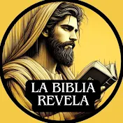 LA BIBLIA REVELA