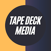 Tape Deck Media