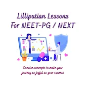 NEET-PG / NEXT Lilliputian Lessons