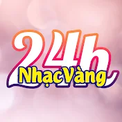 Nhạc Vàng 24h