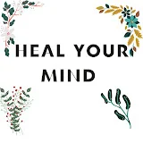 Heal your mind