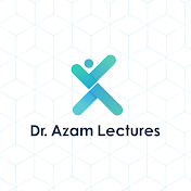 Dr. Azam Lectures