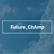 Future_ChAmp