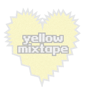 yellow mixtape