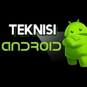 TEKNISI ANDROID