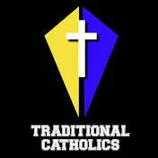 TRADITIONAL CATHOLIC