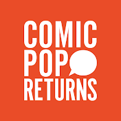 ComicPop Returns