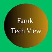 Faruk Tech View