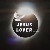 Jesus Lover__