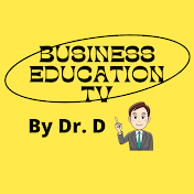 Business Education TV by Dr.D