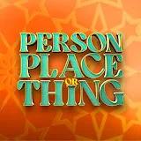 Person Place or Thing TV