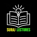 SURAJ LECTURES