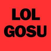 LOL GOSU