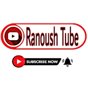 Ranoush Tube