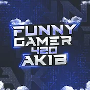 FUNNY GAMER 420 AKIB