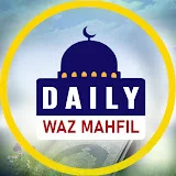 Daily Waz Mahfil