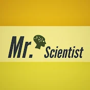 Mr. Scientist