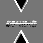 about a versatile life