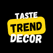 Taste Trend Decor