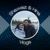 Shahwaiz and Hina vlogs