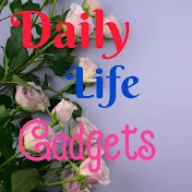 Daily Life Gadgets