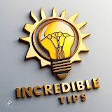 Incredible Tips