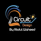 Circuit Design By Abdul Waheed