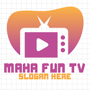 Maha Fun Tv