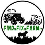 Find it Fix it Farm it