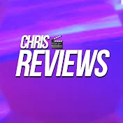 Chris Reviews