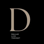 Dallas Live Tonight