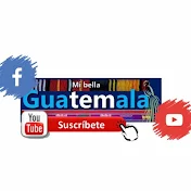 Mi Bella Guatemala