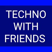 Techno with Friends तकनीक मित्रों के साथ