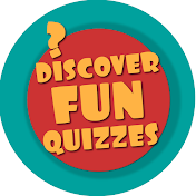 DISCOVER FUN QUIZZES