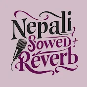 नेपाली SLOWED+REVERB